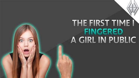 first time fingering stories|fingered